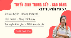 Xét tuyển trung cấp, cao đẳng từ xa