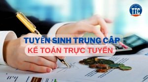 Khóa học Trung cấp Kế toán trực tuyến