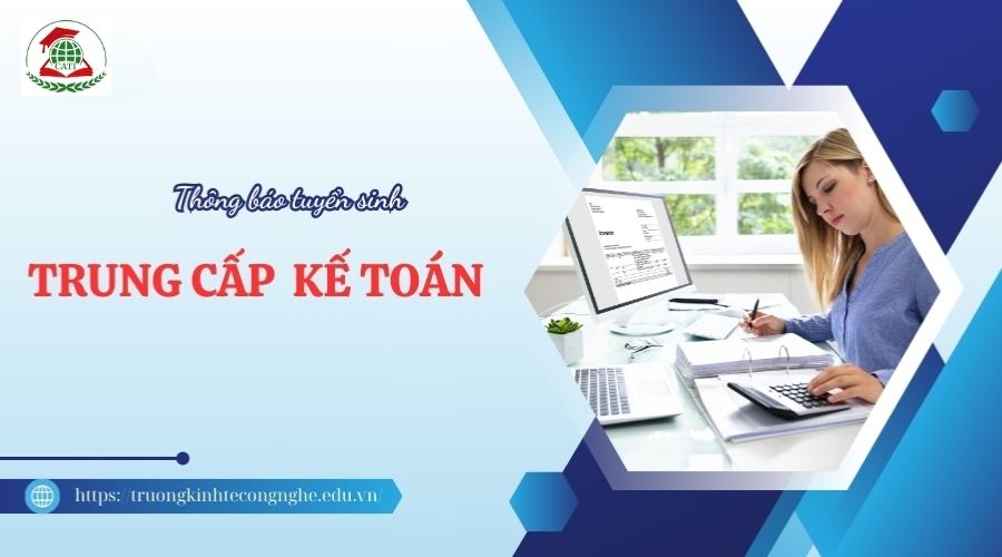 Tuyển sinh Trung cấp Kế toán