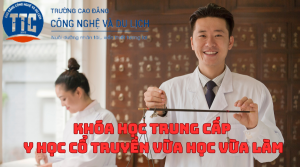 Khóa học Trung cấp Y học cổ truyền Vừa học Vừa làm