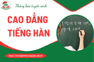 Tuyển sinh Cao đẳng tiếng Hàn (cao đẳng ngôn ngữ Hàn) mới nhất