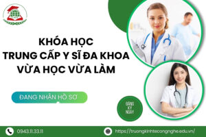 Khóa học Trung cấp Y sĩ đa khoa vừa học vừa làm