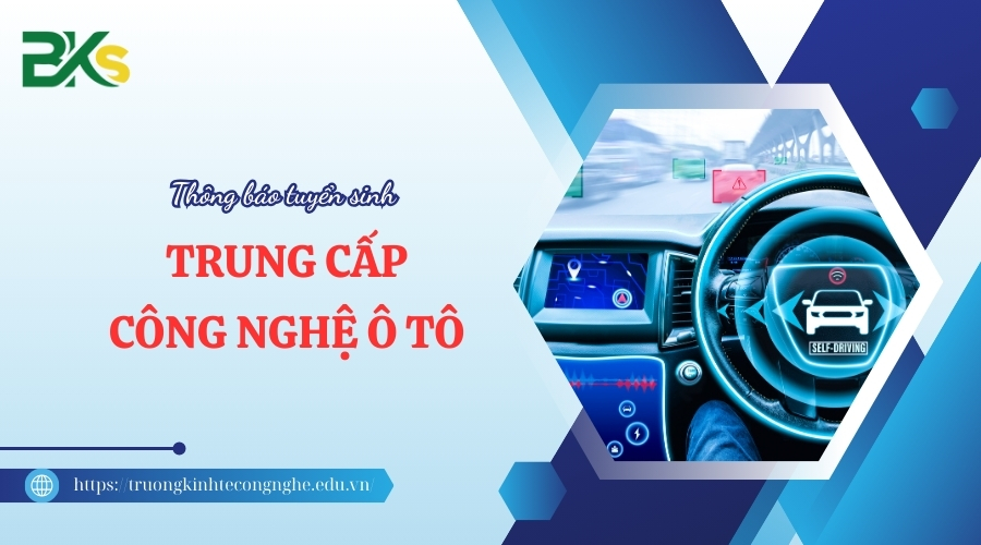 Học Trung cấp Công nghệ ô tô - Xét tuyển học bạ - Học online