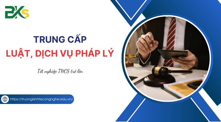 Tuyển sinh Trung cấp Luật, Dịch vụ pháp lý - Học từ xa - Tuyển thẳng