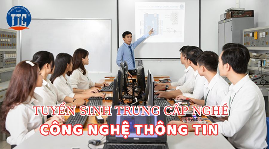 Trung cấp nghề Công nghệ thông tin