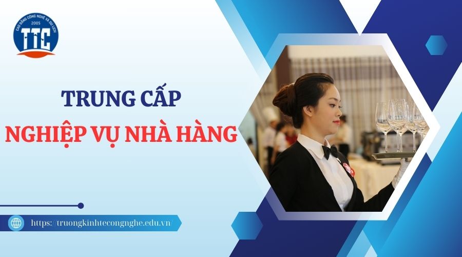 Trung cấp Nghiệp vụ nhà hàng