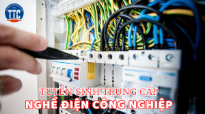 Tuyển sinh Trung cấp nghề Điện công nghiệp