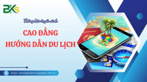 Cao đẳng Hướng dẫn du lịch