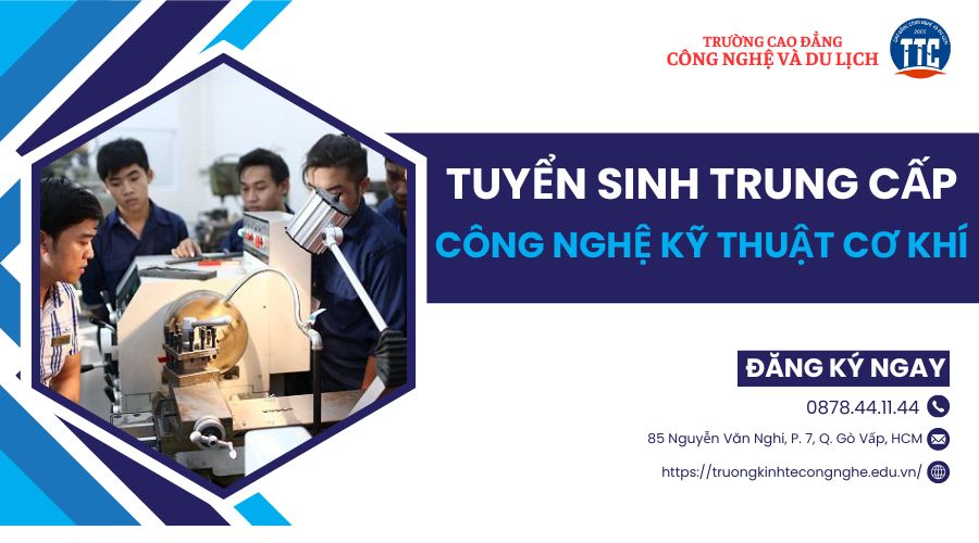 Trung cấp Công nghệ Kỹ thuật cơ khí