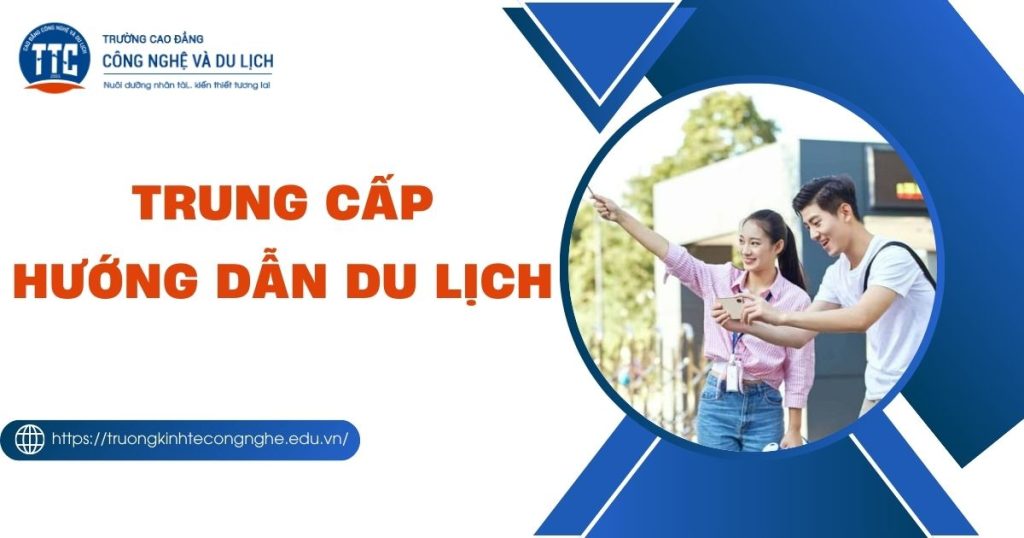 Trung cấp Hướng dẫn du lịch