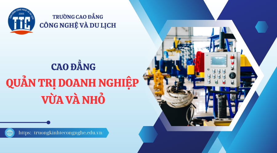 Cao đẳng Quản trị doanh nghiệp vừa và nhỏ