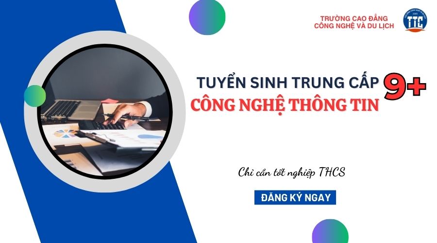 Trung cấp Công nghệ thông tin hệ 9+