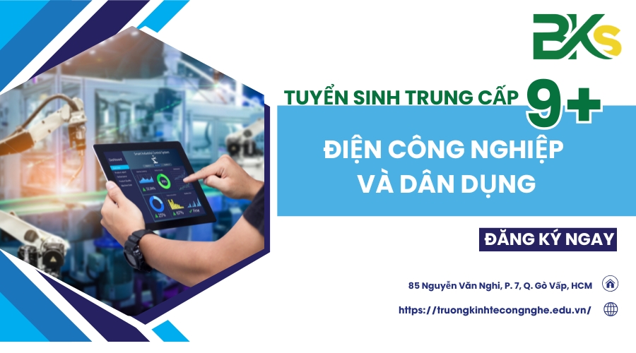 tuyển sinh Trung cấp Điện công nghiệp và dân dụng hệ 9+