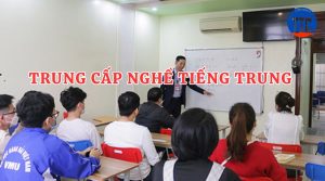 Trung cấp nghề tiếng Trung