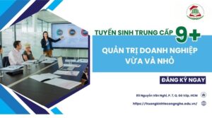 tuyển sinh Trung cấp Quản trị doanh nghiệp vừa và nhỏ