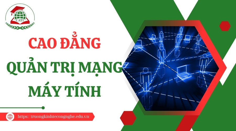Cao đẳng Quản trị mạng máy tính
