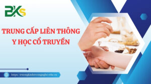 Tuyển Sinh Trung Cấp Liên Thông Y Học Cổ Truyền