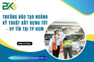 Trường đào tạo ngành Kỹ thuật xây dựng