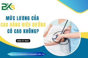 Mức lương của Cao đẳng Điều dưỡng