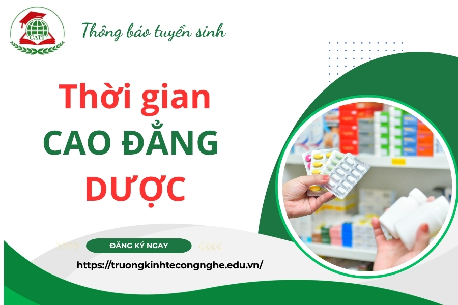 Thời gian học Cao đẳng Dược trong bao lâu?