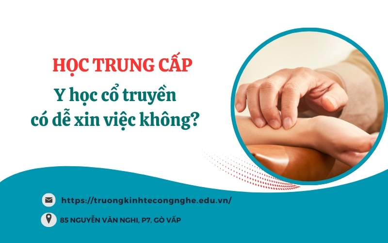 Học Trung cấp Y học cổ truyền có dễ xin việc không?