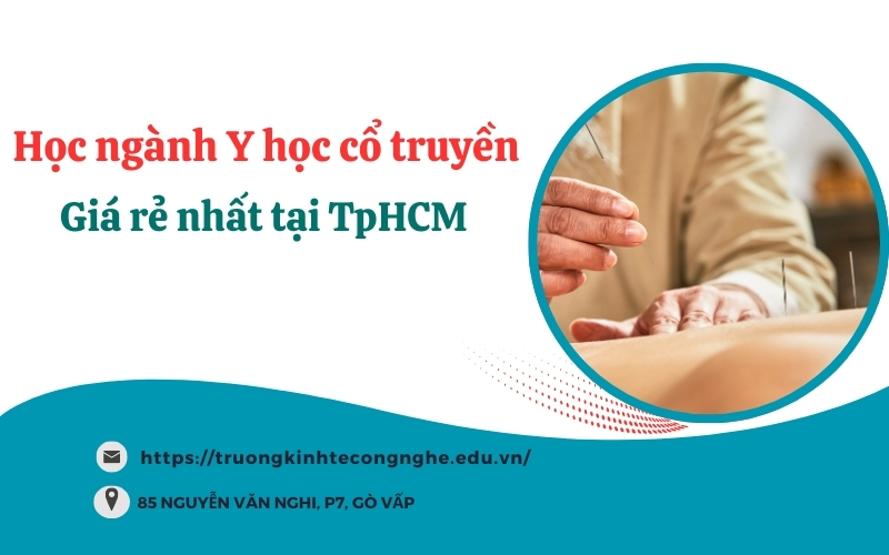 Học ngành Y học cổ truyền giá rẻ nhất tại TpHCM