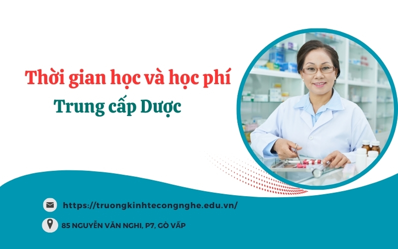 Thời gian học và học phí của Trung cấp Dược
