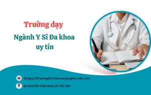 Trường dạy ngành Y sĩ đa khoa uy tín chất lượng tại TpHCM