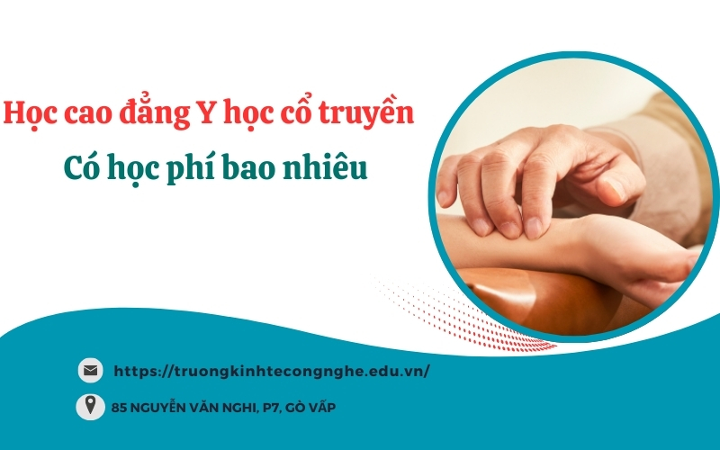 Học Cao đẳng Y học cổ truyền có học phí bao nhiêu