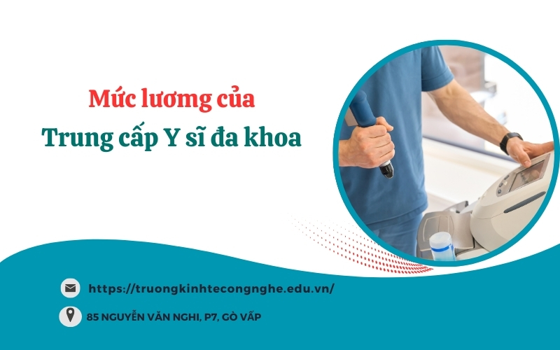 Mức lương của Trung cấp Y sĩ đa khoa sau khi ra trường?