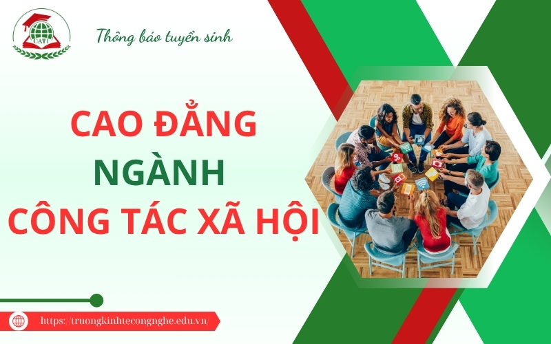 Xét tuyển Cao đẳng ngành Công tác xã hội 