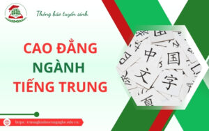 Tuyển sinh Cao đẳng ngành Tiếng Trung 