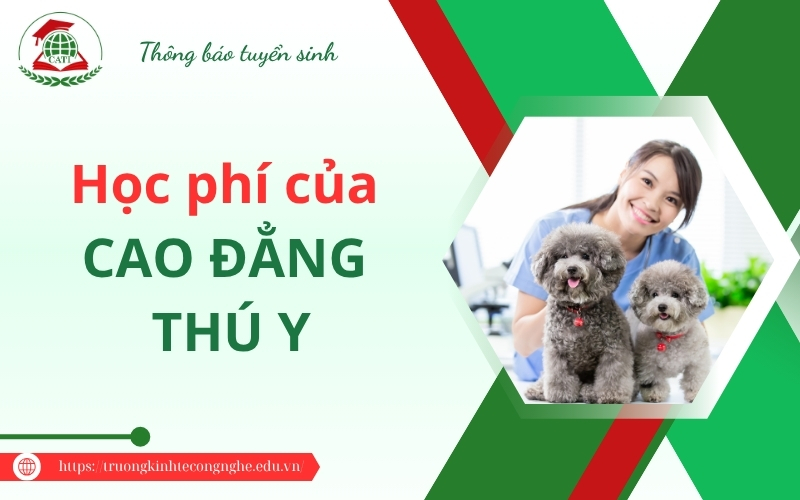 Mức học phí của Cao đẳng Thú y có cao không?