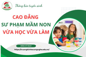 Tuyển sinh Cao đẳng Sư phạm mầm non vừa học vừa làm mới nhất - [Xét tuyển liên tục]