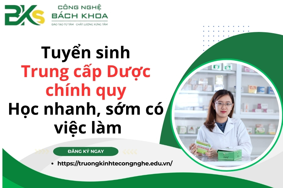 Tuyển sinh Trung cấp Dược chính quy- Học nhanh, sớm có việc làm
