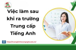 Việc làm sau khi ra trường Trung cấp Tiếng Anh