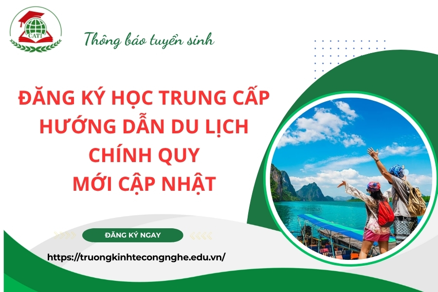 Đăng ký học Trung cấp Hướng dẫn du lịch chính quy mới cập nhật