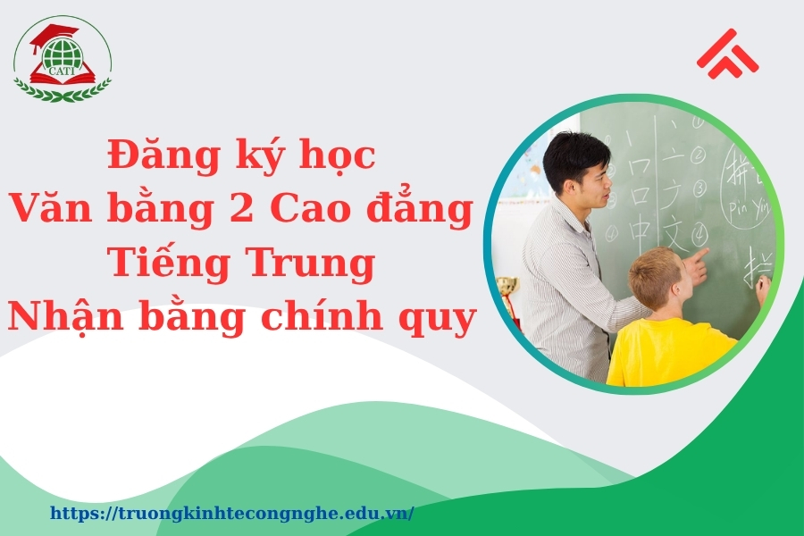 Đăng ký học Văn bằng 2 Cao đẳng Tiếng Trung