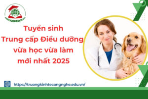 Tuyển sinh Trung cấp Điều dưỡng vừa học vừa làm mới nhất 2025
