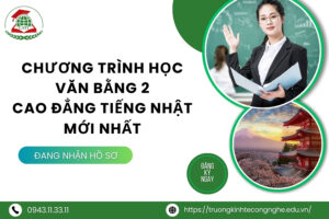 Chương trình học Văn bằng 2 Cao đẳng tiếng Nhật mới nhất