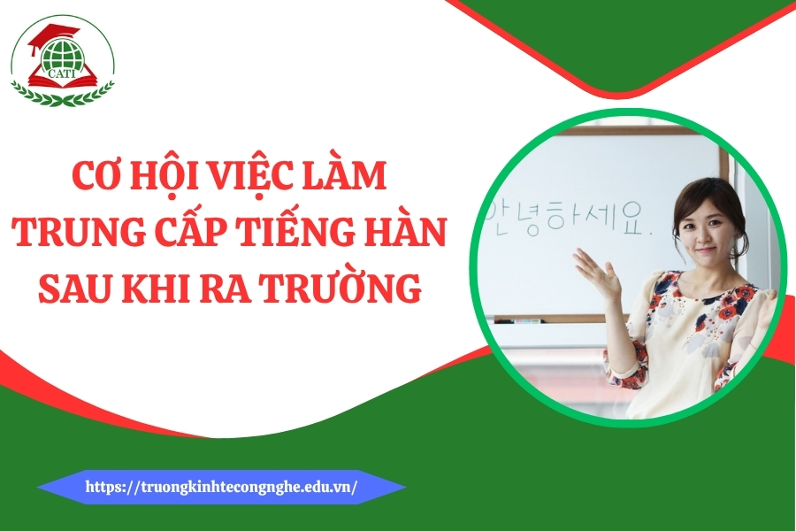 Cơ hội việc làm Trung cấp Tiếng Hàn sau khi ra trường