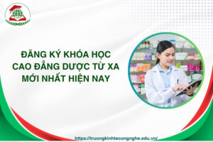 Đăng ký khóa học Cao đẳng Dược từ xa mới nhất hiện nay