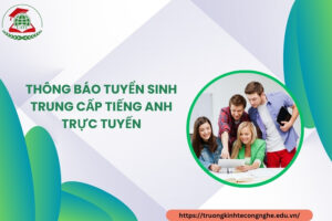 Thông báo tuyển sinh Trung cấp Tiếng Anh trực tuyến