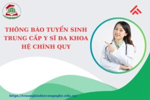 Thông báo tuyển sinh Trung cấp Y sĩ đa khoa chính quy