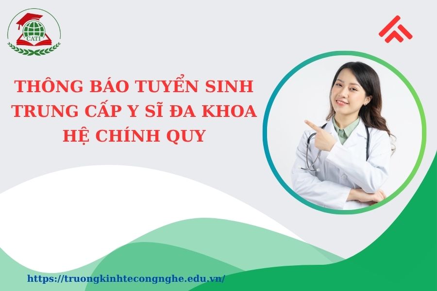 Thông báo tuyển sinh Trung cấp Y sĩ đa khoa chính quy