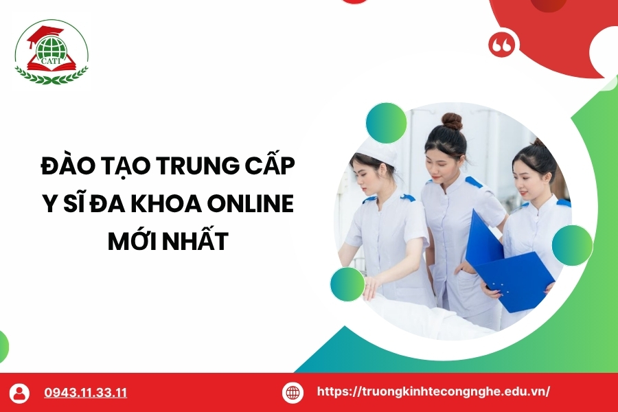Đào tạo Trung cấp Y sĩ đa khoa online mới nhất