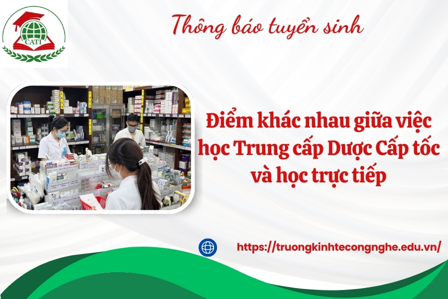 Điểm khác nhau giữa việc học Trung cấp Dược Cấp tốc và học trực tiếp