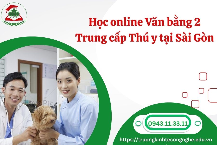 Học online Văn bằng 2 Trung cấp Thú y tại Sài Gòn