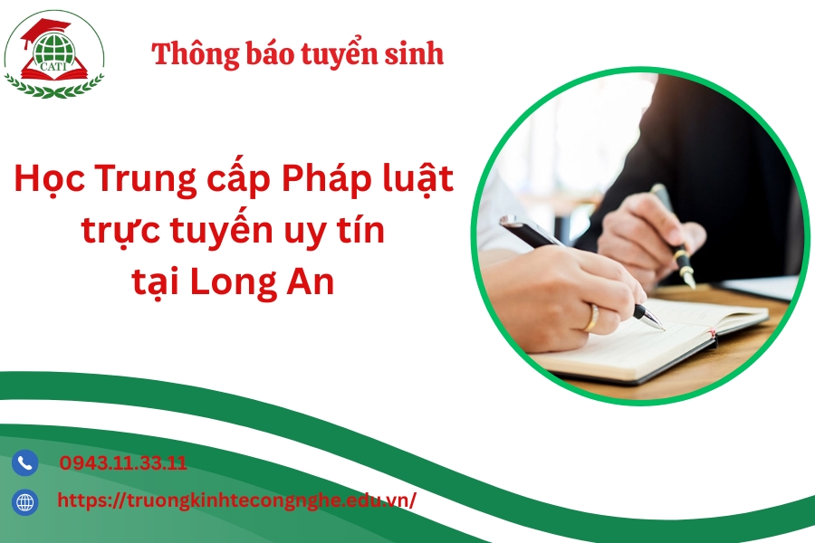 Học Trung cấp Pháp luật trực tuyến uy tín tại Long An