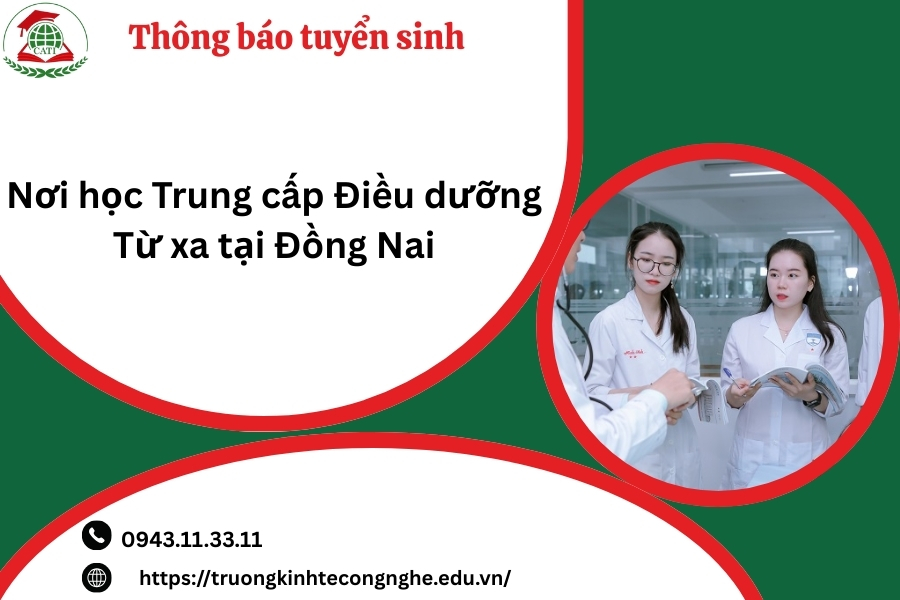 Nơi học Trung cấp Điều dưỡng Từ xa tại Đồng Nai